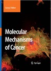 Weber G. F.  Molecular Mechanisms of Cancer