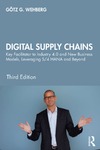 Wehberg G.-G.  Digital Supply Chains: Key Facilitator to Industry 4.0 and New Business Models, Leveraging S/4 HANA and Beyond