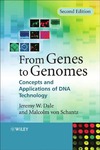 J W. Dale, M. von Schantz  From Genes to Genomes