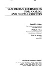 Randall L. Geiger, Phillip E. Allen, Noel R. Strader  Vlsi Design Techniques for Analog and Digital Circuits