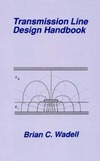 Wadell B.C.  Transmission line design handbook