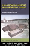 Bishop I.D., Lange E.  Visualization in Landscape and Environmental Planning: Technology and Applications