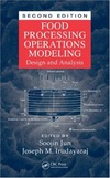 Jun S., Irudayaraj J.M.  Food Processing Operations Modeling Design and Analysis