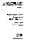 Freed D.S.  Geometry and Quantum Field Theory: June 22-July 20, 1991, Park City, Utah