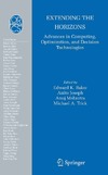 Baker E.K., Joseph A.  Extending the Horizons: Advances in Computing, Optimization, and Decision Technologies