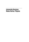 Logan P.  University Revision. Notes Series: Physics