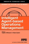 d'Amours S., Guinet A.  Intelligent Agent-Based Operations Management