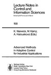 Warwick K., Karny M., Halouskova A.  Advanced Methods in Adaptive Control for Industrial Applications