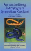 J.M. Exbrayat  Reproductive Biology and Phylogeny of Gymnophiona (Caecilians) (Reproductive Biology and Phylogeny, Vol 5)