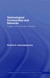 Assimakopoulos D.G.  Technological Communities and Networks: Triggers and drivers for innovation