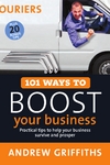 Andrew Griffiths  101 ways to boost your business