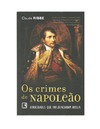 Claude Ribbe  Os Crimes de Napole&#227;o