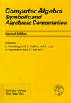Buchberger B., Collins G., Loos R.  Computer Algebra