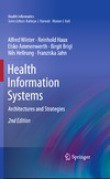 Winter A., Haux R., Ammenwerth E.  Health Information Systems: Architectures and Strategies