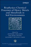 Violante A., Huang P.M., Gadd G.M.  Biophysico-Chemical Processes of Heavy Metals and Metalloids in Soil Environments