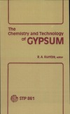 Kuntze R.A.  The Chemistry and Technology of Gypsum: Asymposium