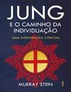 Stein M.  Jung e o camino da individua&#231;&#227;o