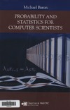 Baron M.  Probability and Statistics for Computer Scientists