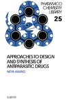 Anand N.  Approaches to Design and Synthesis of Antiparasitic Drugs