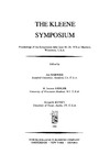 Kleene S.C., Barwise J.  The Kleene Symposium: Proceedings of the Symposium Held June 18-24, 1978 at Madison, Wisconsin, U.S.A.