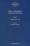 Barry Saltzman  Advances in Geophysics: Issues in Atmospheric and Oceanic Modeling, Part B : Weather Dynamics