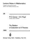 P. E Conner, E E Floyd  The Relation  of Cobordism to K-Theories