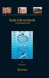 Wacey D.  Biology - Early Life On Earth - A Practical Guide