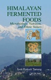 Tamang J.P.  Himalayan Fermented Foods: Microbiology, Nutrition, and Ethnic Values