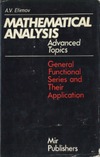 Efimov A.V.  Mathematical Analysis (Advanced Topics). Part 1. General Functional Series and Their Applications