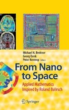 M.H. Breitner, G. Denk, P. Rentrop  From Nano to Space: Applied Mathematics Inspired by Roland Bulirsch (Editors)