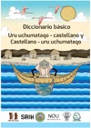 J. Mamani, A. Inta  DICCIONARIO B&#193;SICO. URU UCHUMATAQO-CASTELLANO Y CASTELLANO - URU UCHUMATAQO
