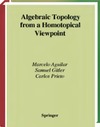 Marcelo Aguilar, Samuel Gitler, Carlos Prieto  Algebraic Topology  from a Homotopical  Viewpoint