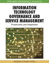 Cater-steel A.  Information Technology Governance and Service Management: Frameworks and Adaptations