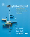 Andre Sloss, Dominic Symes, Chris Wright  ARM System Developer's Guide: Designing and Optimizing System Software (The Morgan Kaufmann Series in Computer Architecture and Design)