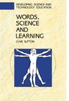 Sutton C.  Words, Science  & Learning