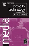 Hartwig R.L.  Basic TV Technology: Digital and Analog