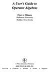 Fillmore P.A.  A User's Guide to Operator Algebras