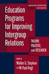Stephan W.G., Vogt W.P.  Education Programs for Improving Intergroup Relations: Theory, Research, and Practice