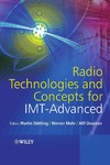 Dottling M., Mohr W., Osseiran A.  Radio Technologies and Concepts for IMT-Advanced