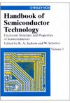 Jackson K., Schroter W.  Handbook of semiconductor technology. Volume 1
