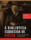 Ryback T.W.  A biblioteca esquecida de Hitler