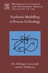 Dehling H.G., Gottschalk T., Hoffmann A.C.  Stochastic Modelling in Process Technology
