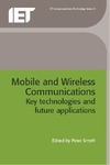 Smyth P.  Mobile and Wireless Communications: Key Technologies and Future Applications
