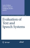 Dybkjaer L., Hemsen H.  Evaluation of Text and Speech Systems