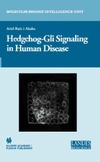 Hedgehog-Gli A.  Signaling in Human Disease MBIU