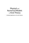 Calvo J.A. (ed.)  Physical and numerical models in knot theory: Including applications to the life sciences