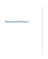 Larus.J., Rajwar.R  Transactional Memory (Synthesis Lectures on Computer Architecture)