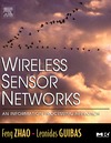 Zhao F., Guibas L.  Wireless Sensor Networks: An Information Processing Approach