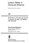 M.W. Alford, J.P. Ansart, G. Hommel, L. Lamport, B. Liskov, G.P. Mullery, F.B. Sc  Distributed Systems: Methods and Tools for Specification. An Advanced Course (Lecture Notes in Computer Science)