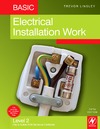 T. Linsley  Basic Electrical Installation Work, Fifth Edition: Level 2 City & Guilds 2330 Technical Certificate